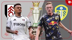 Nhận định bóng đá Fulham vs Leeds, 21h00 ngày 13/9: Khó vui ở London